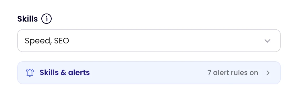 The Skills field on the Settings tab with two skills chosen, and the Skills & alerts link under it
