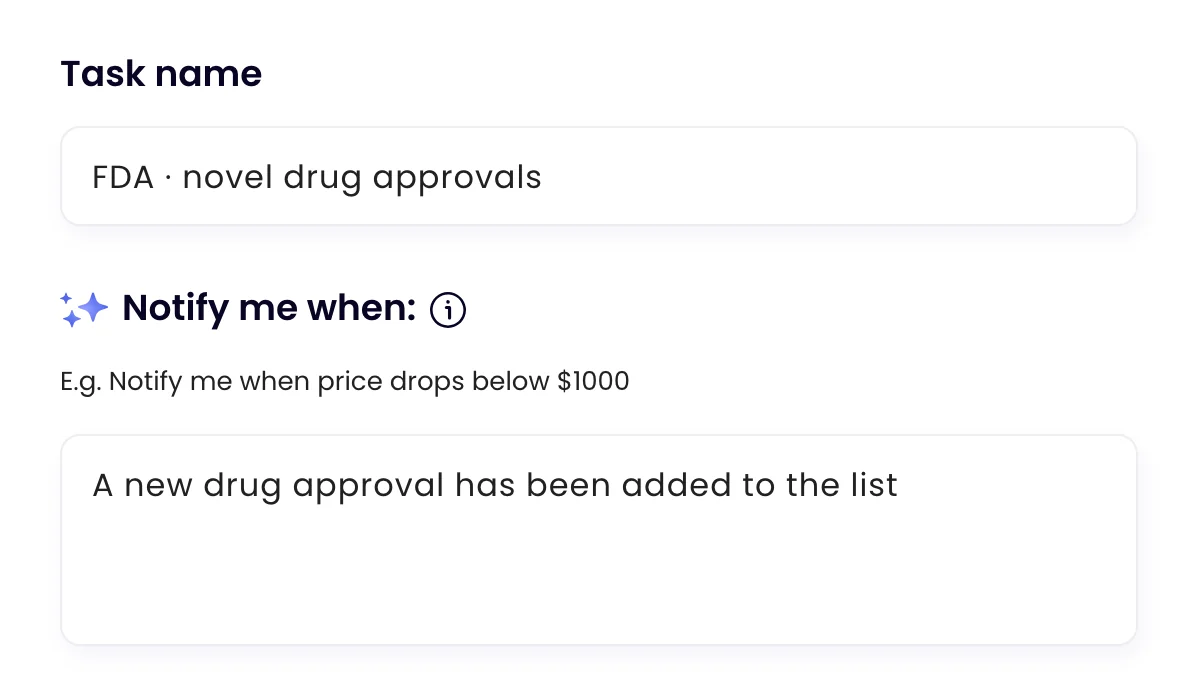 The task FDA · novel drug approvals in Monity, with the rule the assistant wrote: “A new drug approval has been added to the list”